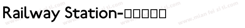 Railway Station字体转换